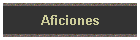 Aficiones