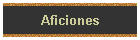 Aficiones